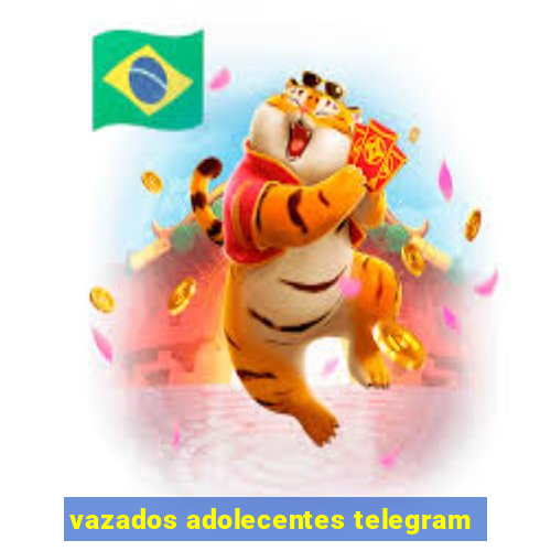 vazados adolecentes telegram